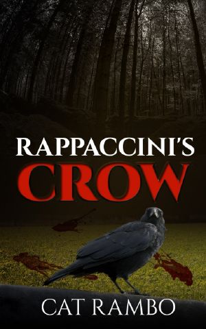 [Altered America 02] • Rappacini's Crow